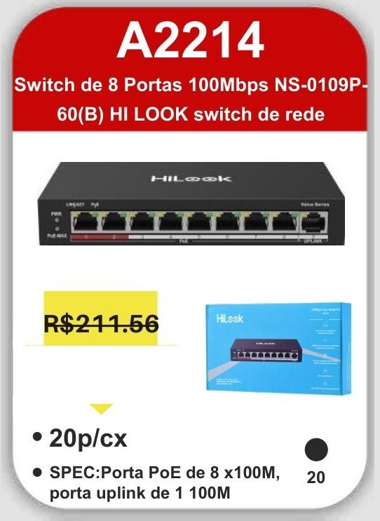 A2214 Switch de 8 Portas 100MBPS NS-0109P-60(B) Hi Look Switch de Rede