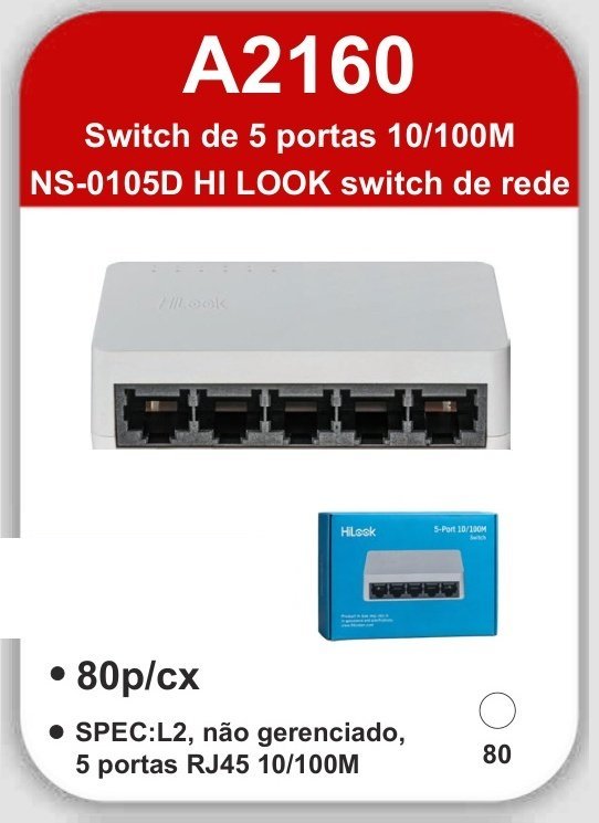 A2160 Switch de 5 Portas 10/100M NS-0105D Hi Look Switch de Rede
