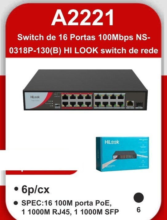 A2221 Switch de 16 Portas 100MBPS NS-0318P-130(B) Hi Look Switch de Rede