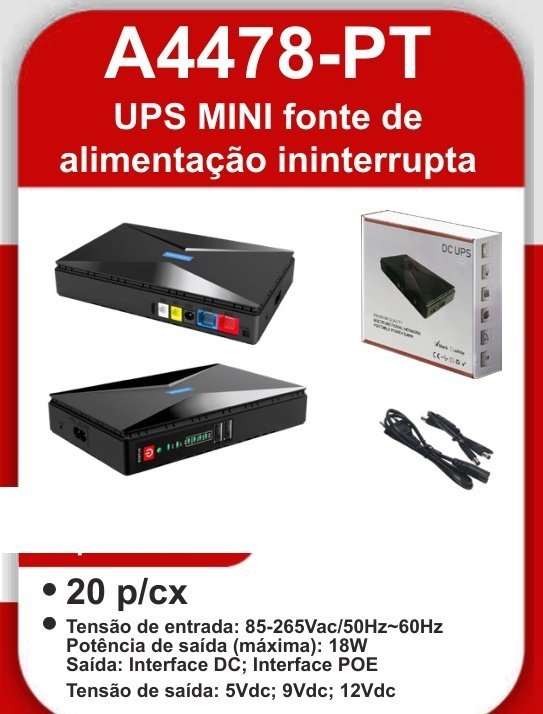 A4478-PT Ups Mini Fonte de Alimentação Ininterrupta