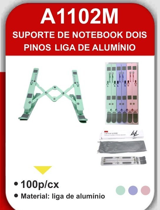A1102M Suporte de Notebook Dois Pinos Liga de Alumínio