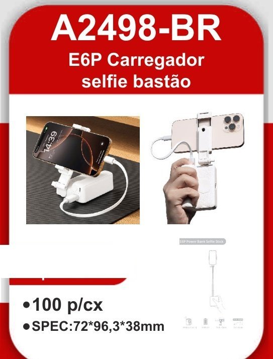 A2498-BR E6P Carregador Selfie Bastão