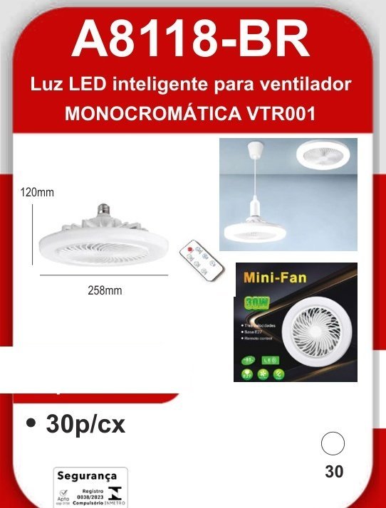 A8118-BR Luz LED Inteligente para Ventilador Monocromática VTR001